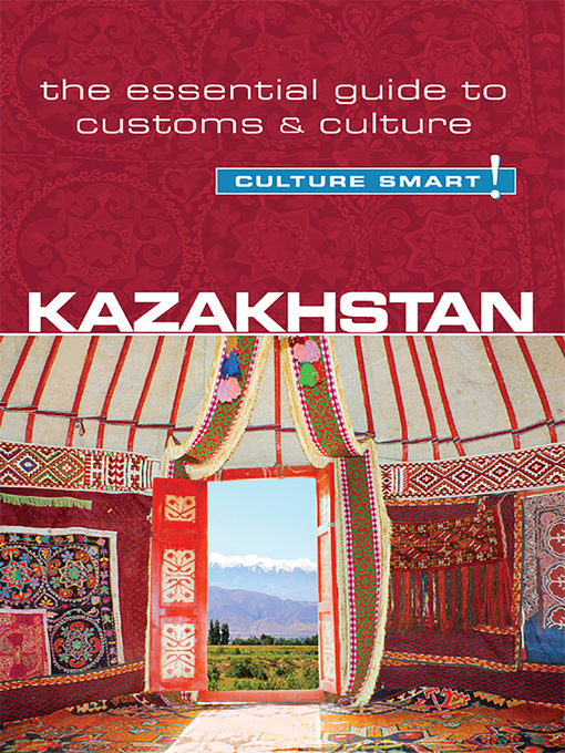 Title details for Kazakhstan--Culture Smart! by Dina Zhansagimova - Available
